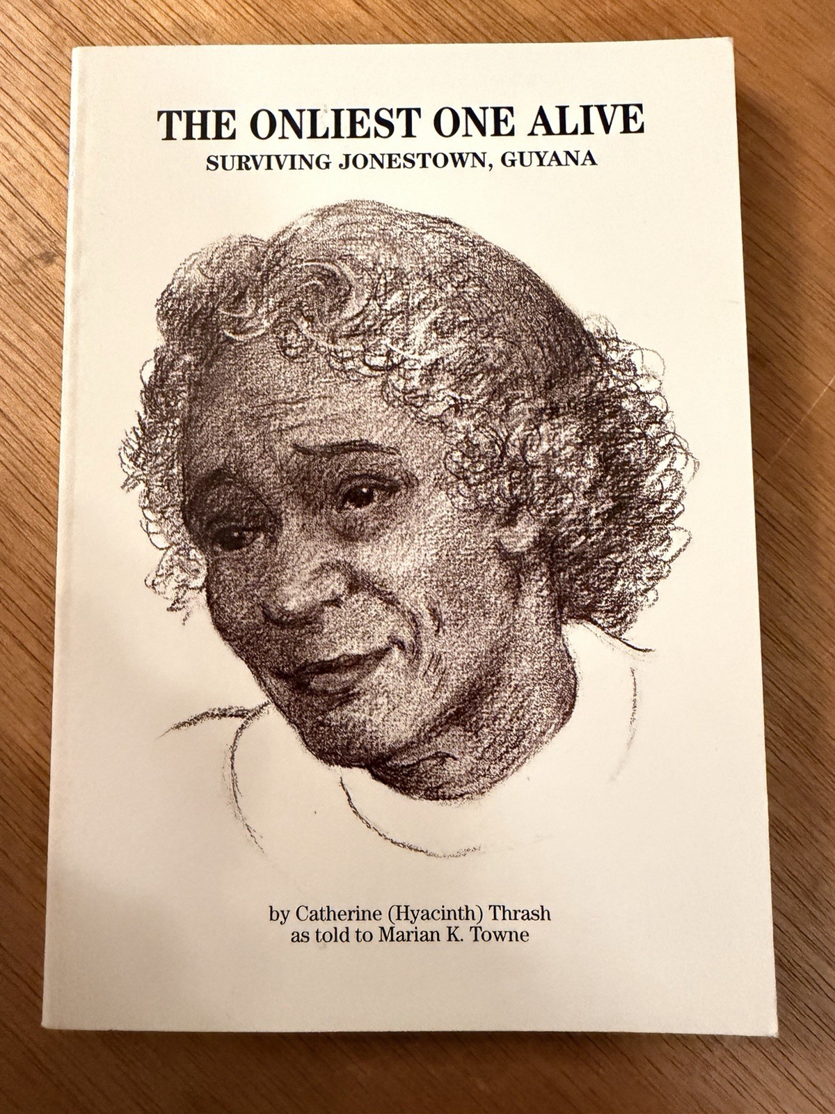 The Onliest One Alive Surviving Jonestown Guyana PB 1985 Reprint Illustrated