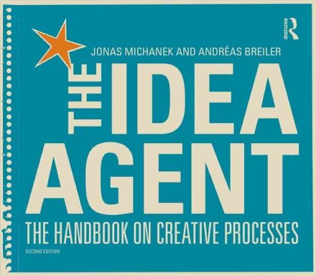 The Idea Agent: The Handbook on - Paperback, by Michanek Jonas; Breiler - New The Idea Agent: The Handbook on - Paperback, by Michanek Jonas; Breiler - New