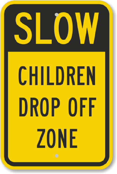 Slow Children Sign Weatherproof Aluminum 8x12 Drop Off Zone Safety Slow Children Sign Weatherproof Aluminum 8x12 Drop Off Zone Safety