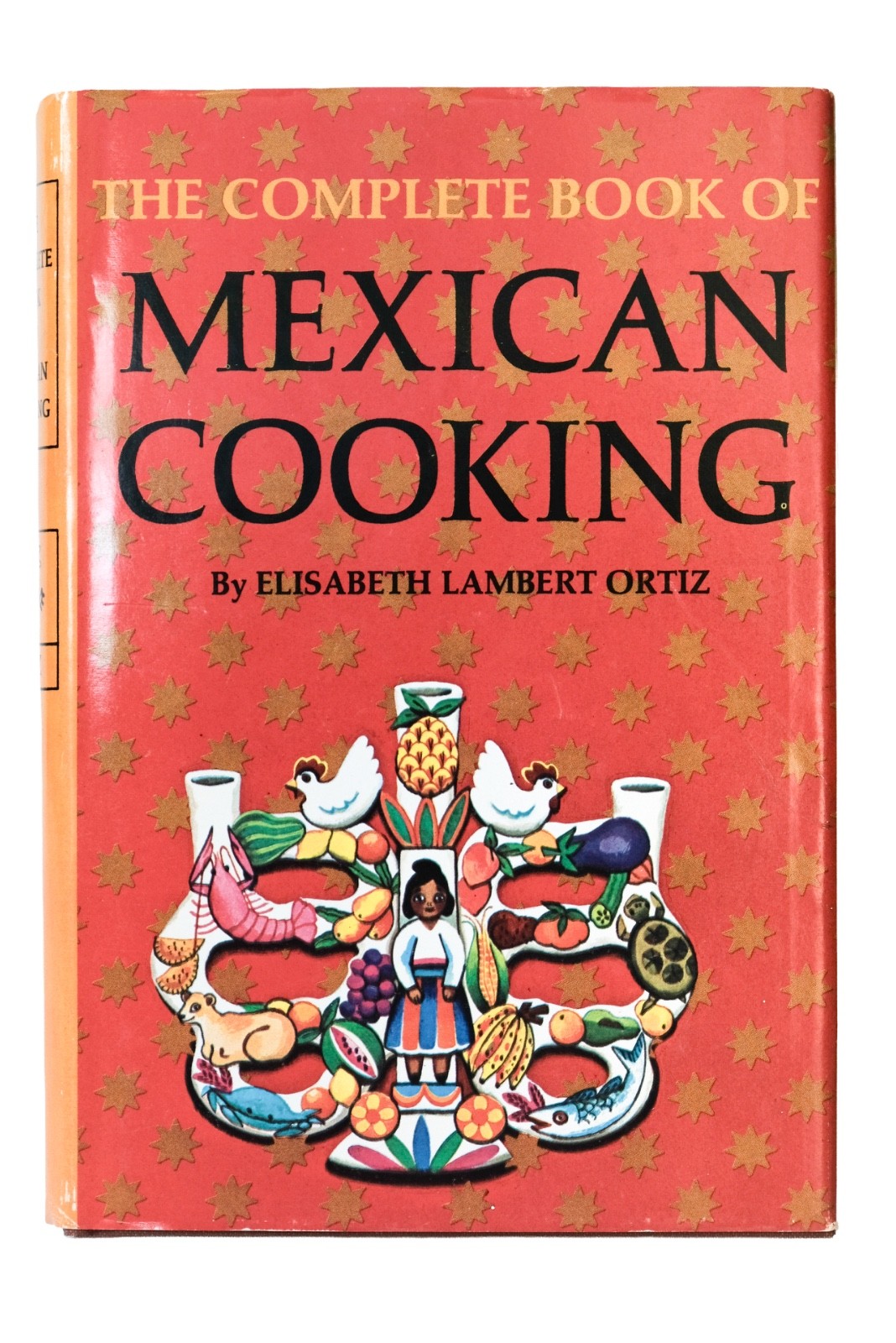 Elisabeth L. Ortiz THE COMPLETE BOOK OF MEXICAN COOKING 1967 1st Edition HC