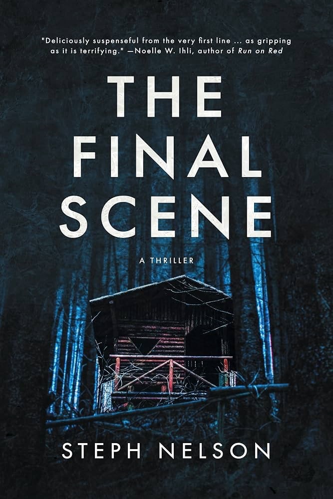 The Final Scene: A Thriller - Paperback, by Nelson Steph - Very Good The Final Scene: A Thriller - Paperback, by Nelson Steph - Very Good