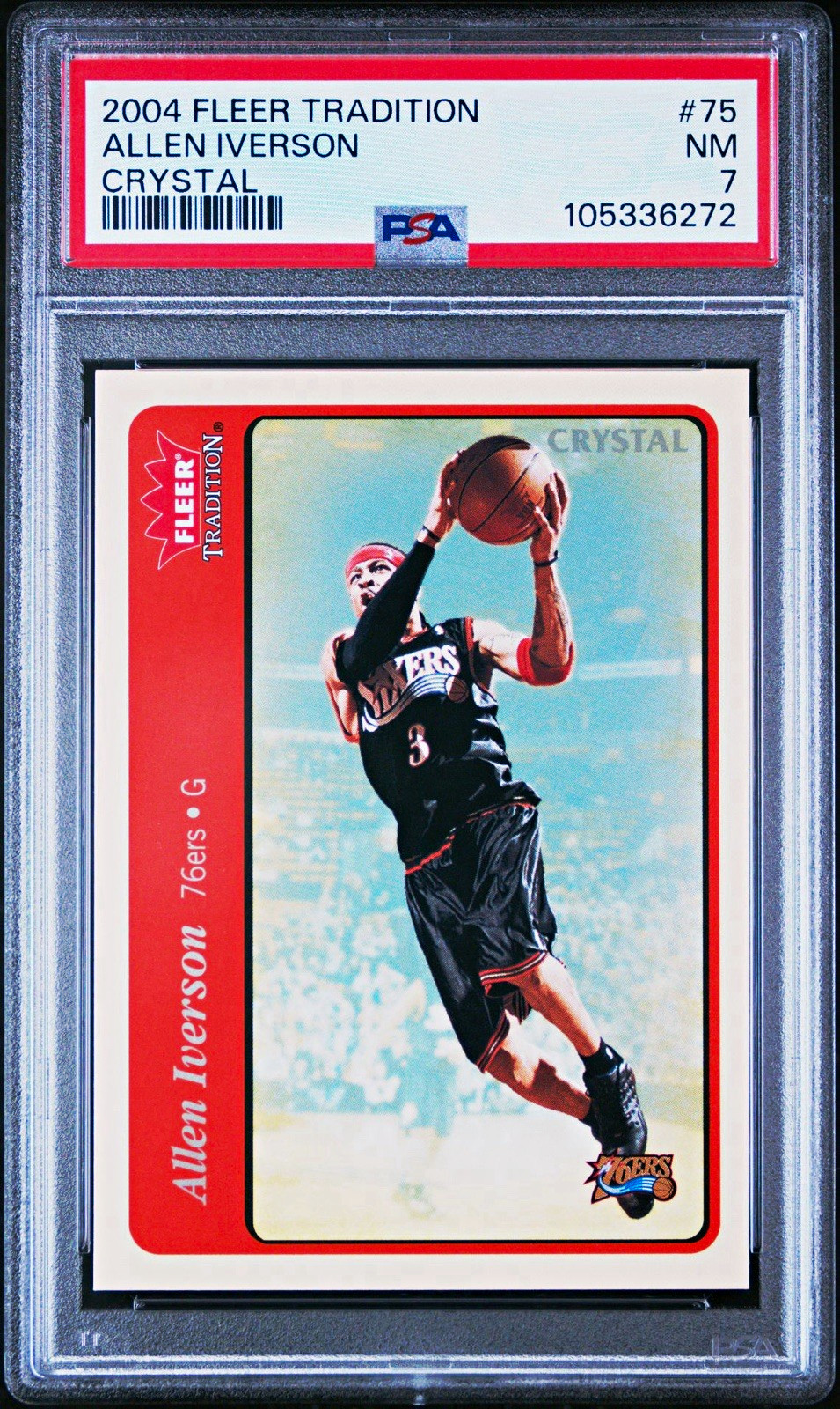 Fleer 2004-05 Tradition Allen Iverson 76ers #75 Crystal /150 PSA 7