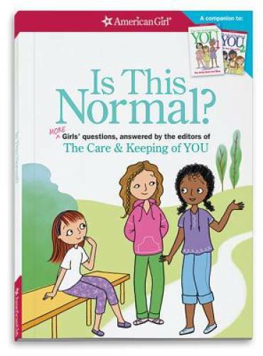 Is This Normal (Revised): MORE Girls' Questions, Answered by the Editors  - GOOD
