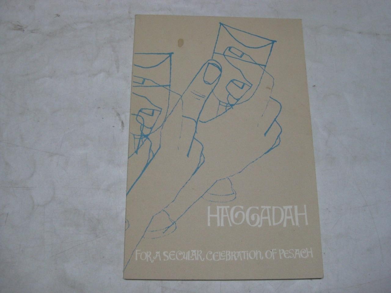Haggadah for a secular celebration of Pesach NON-TRADITIONAL