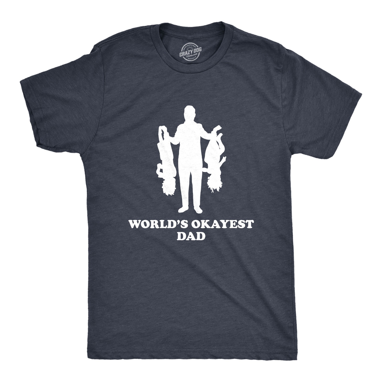 Mens Worlds Okayest Dad Holding Upside Down Kids T Shirt Funny Father\'s Day Tee
