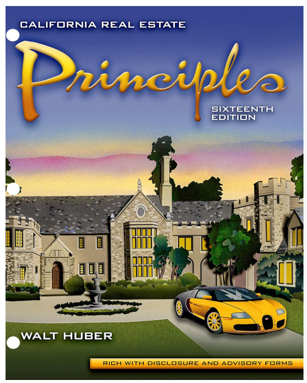 California Real Estate Principles 16th Edition Huber - MESSAGE BEFORE BUYING California Real Estate Principles 16th Edition Huber - MESSAGE BEFORE BUYING