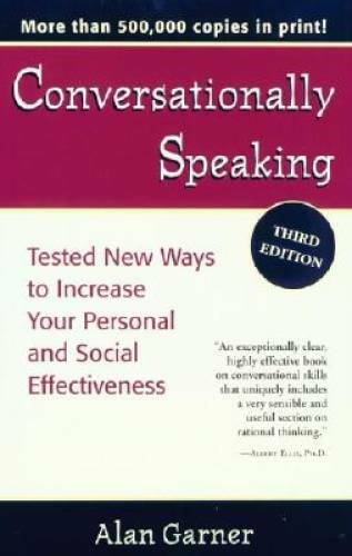 Conversationally Speaking: Tested New Ways to Increase Your Personal and  - GOOD