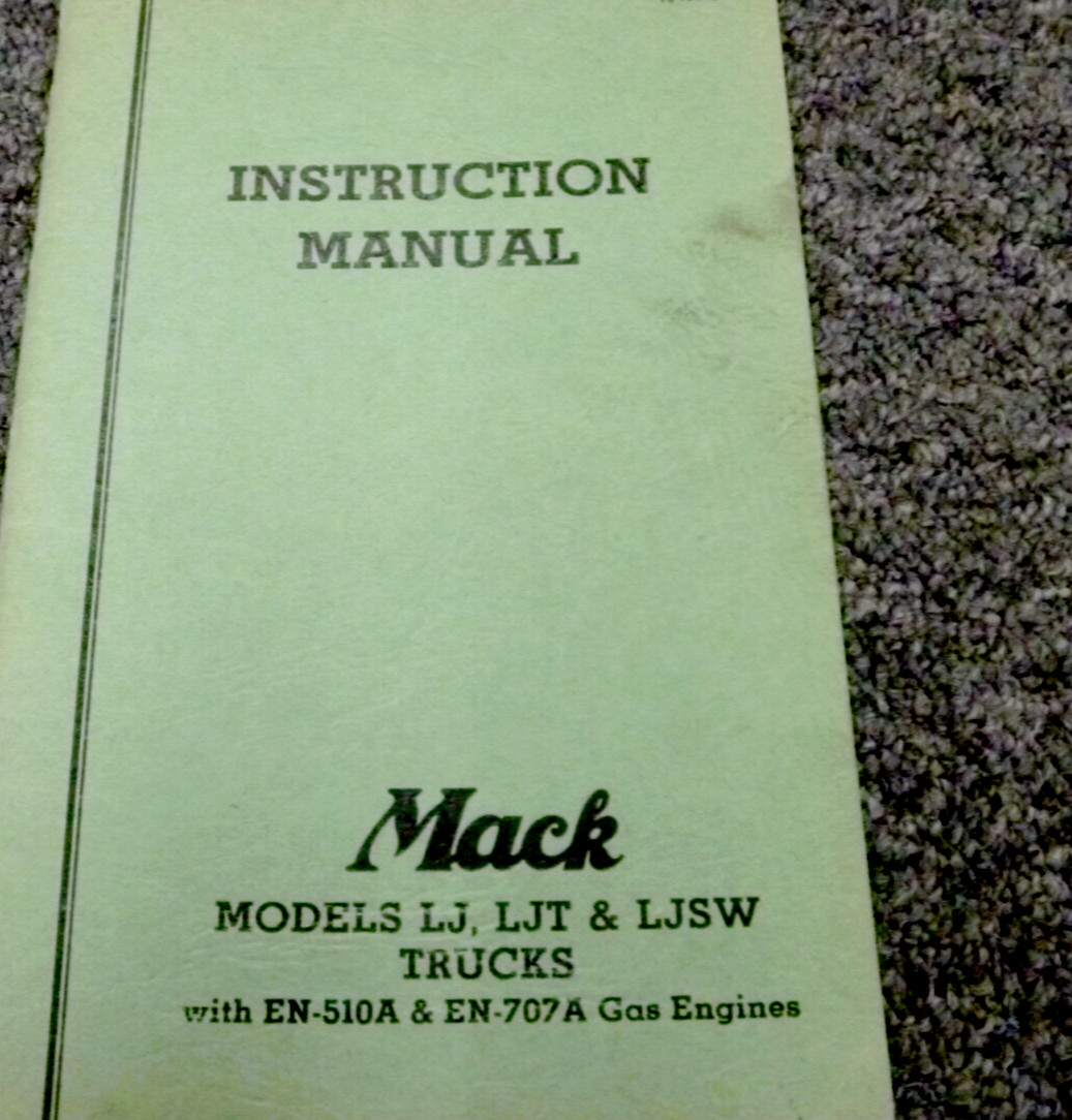 1951 Mack LJ LT LJSW Truck EN-510A & EN-707A Gas Engine Owner Operator Manual xz