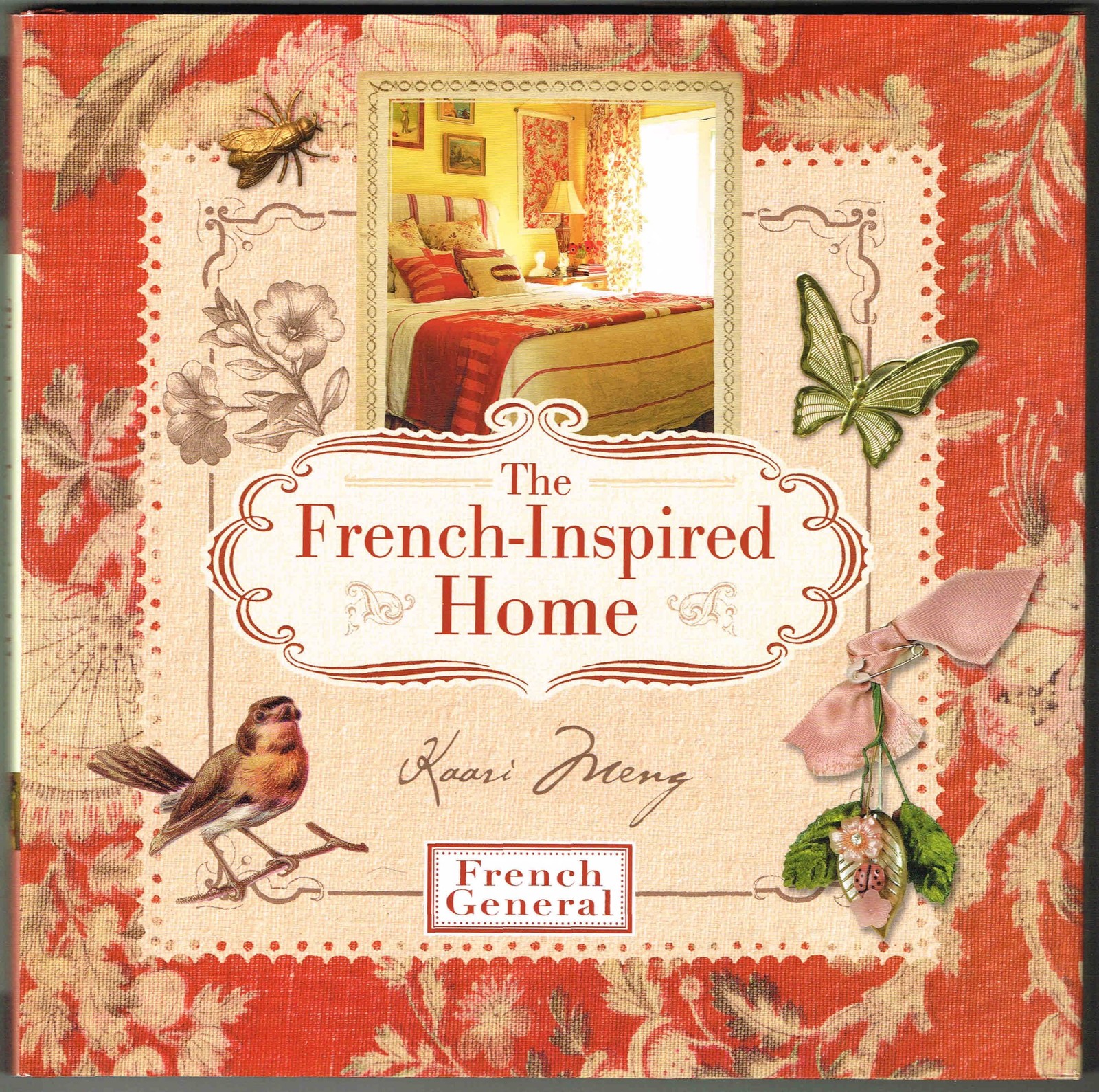 The French-Inspired Home, with French General The French-Inspired Home, with French General
