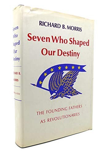Seven Who Shaped Our Destiny: - GOOD Seven Who Shaped Our Destiny: - GOOD