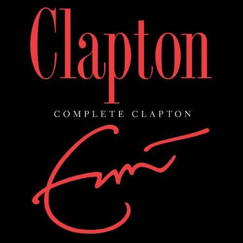 Complete Clapton - Audio CD By Eric Clapton - GOOD Complete Clapton - Audio CD By Eric Clapton - GOOD