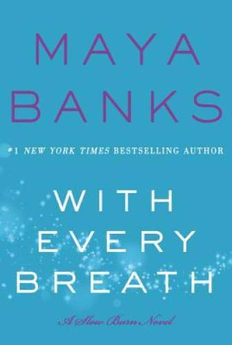 With Every Breath: A Slow Burn Novel (Slow Burn Novels) - Paperback - GOOD With Every Breath: A Slow Burn Novel (Slow Burn Novels) - Paperback - GOOD
