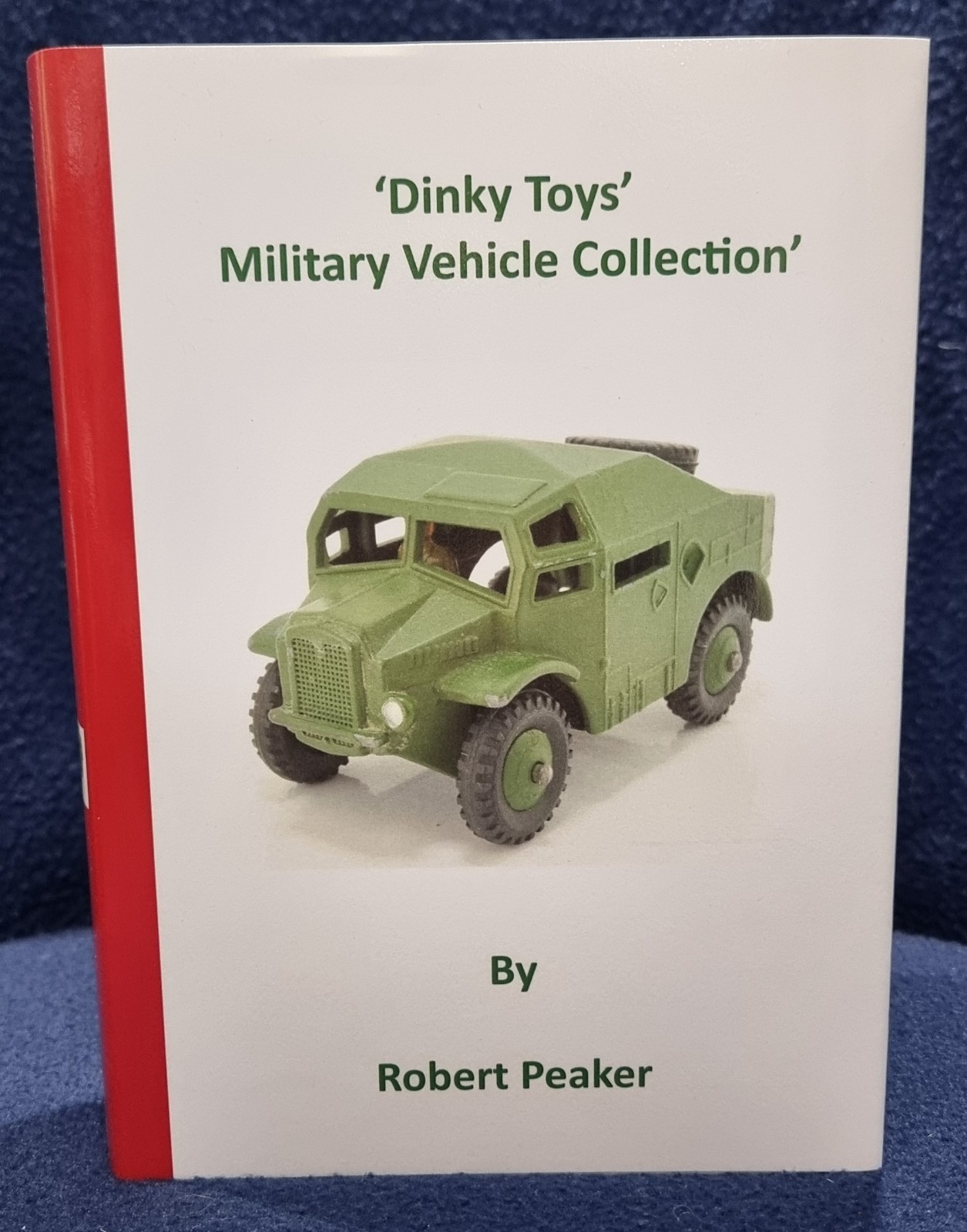 Dinky Toys’ Military Vehicle Collection Dinky Toys’ Military Vehicle Collection