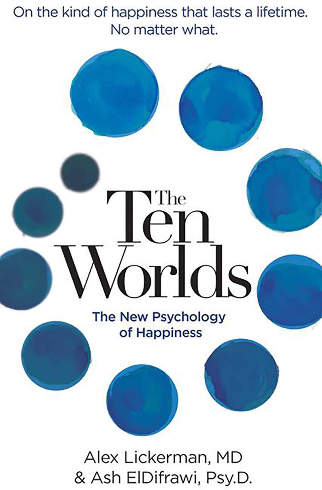 The Ten Worlds: The New Psychology of Happiness - paperback ElDifrawi MA Psy...