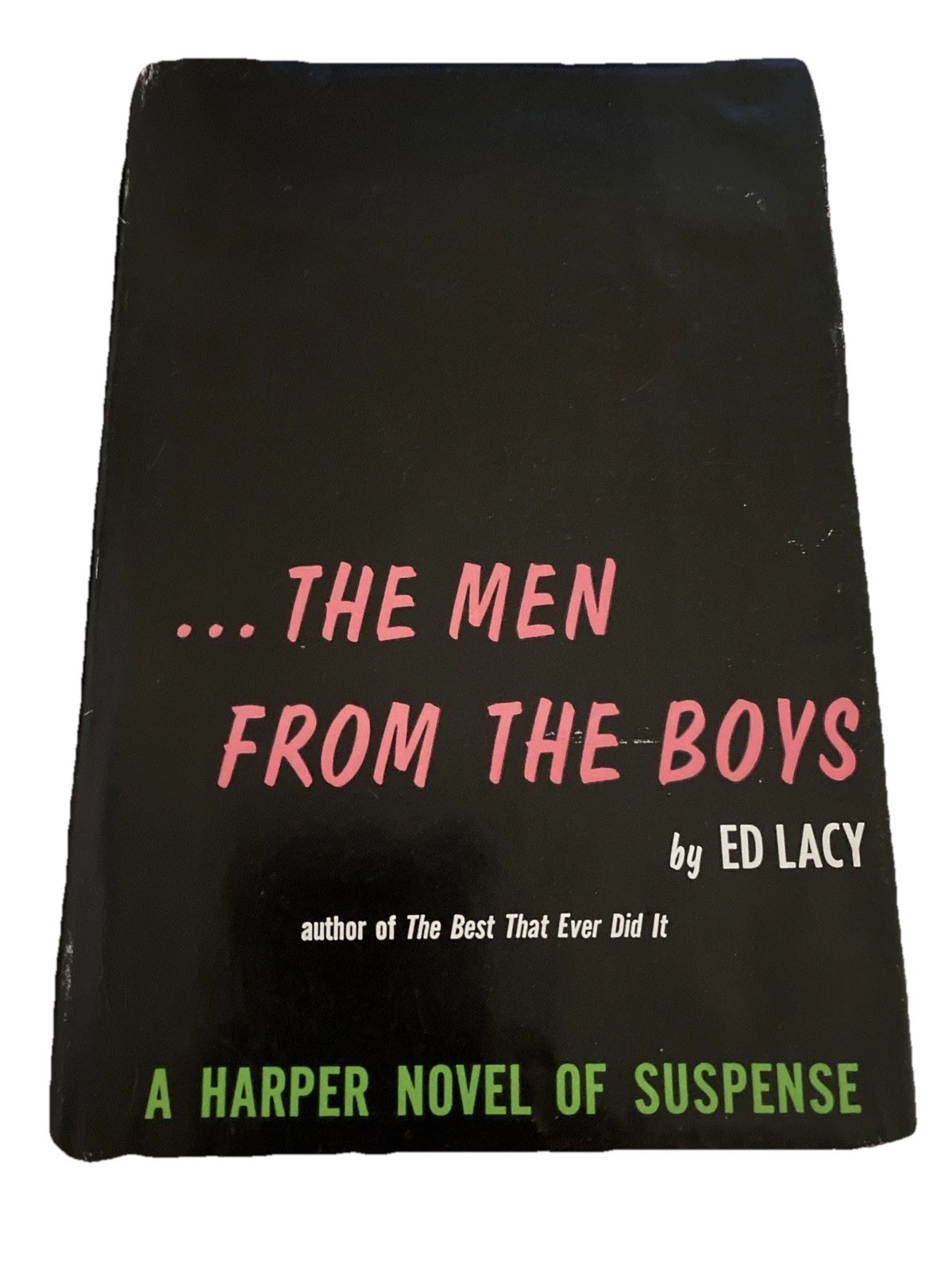 Ed Lacy The Men From Boys First Edition 1956 Hardcover 