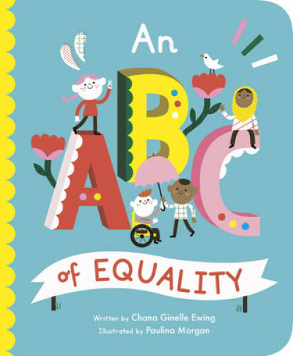 An ABC of Equality - Board book By Ewing, Chana Ginelle - GOOD