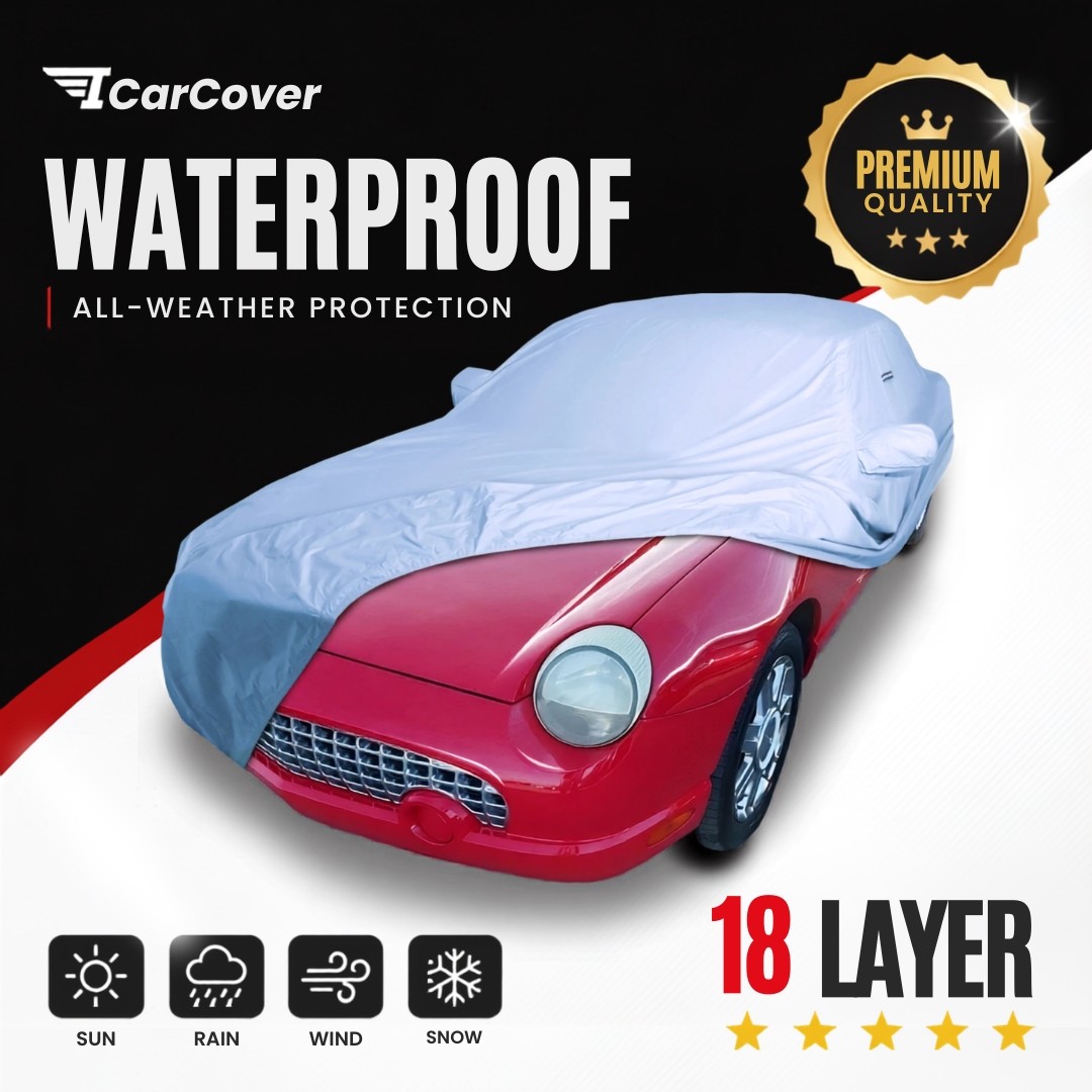 Ford Thunderbird 2002-2005 Custom Fit Waterproof Car Cover 18 Layer All Weather
