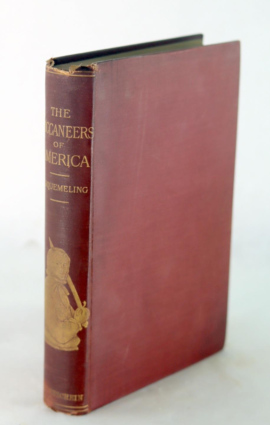 John Esquemeling c1890s The Buccaneers of America Pirate History Hardcover