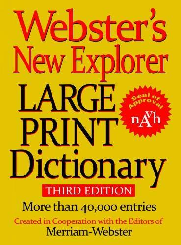 Webster\'s New Explorer Large Print Dictionary - Hardcover - GOOD
