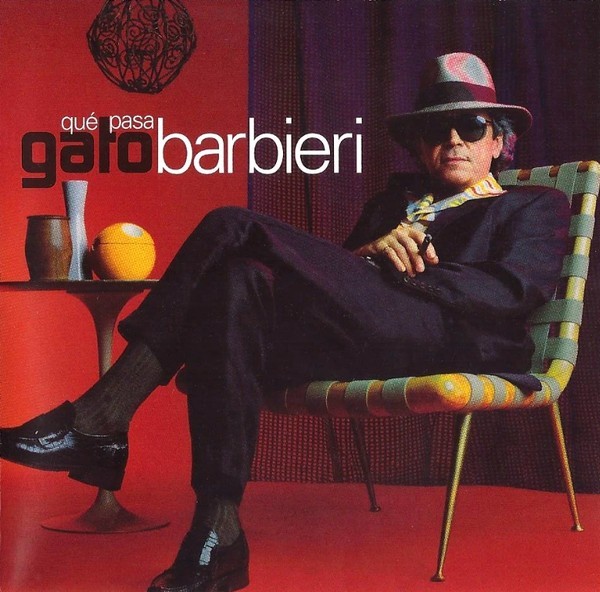 Gato Barbieri – Qué Pasa (1997 / Columbia / Club Edition)