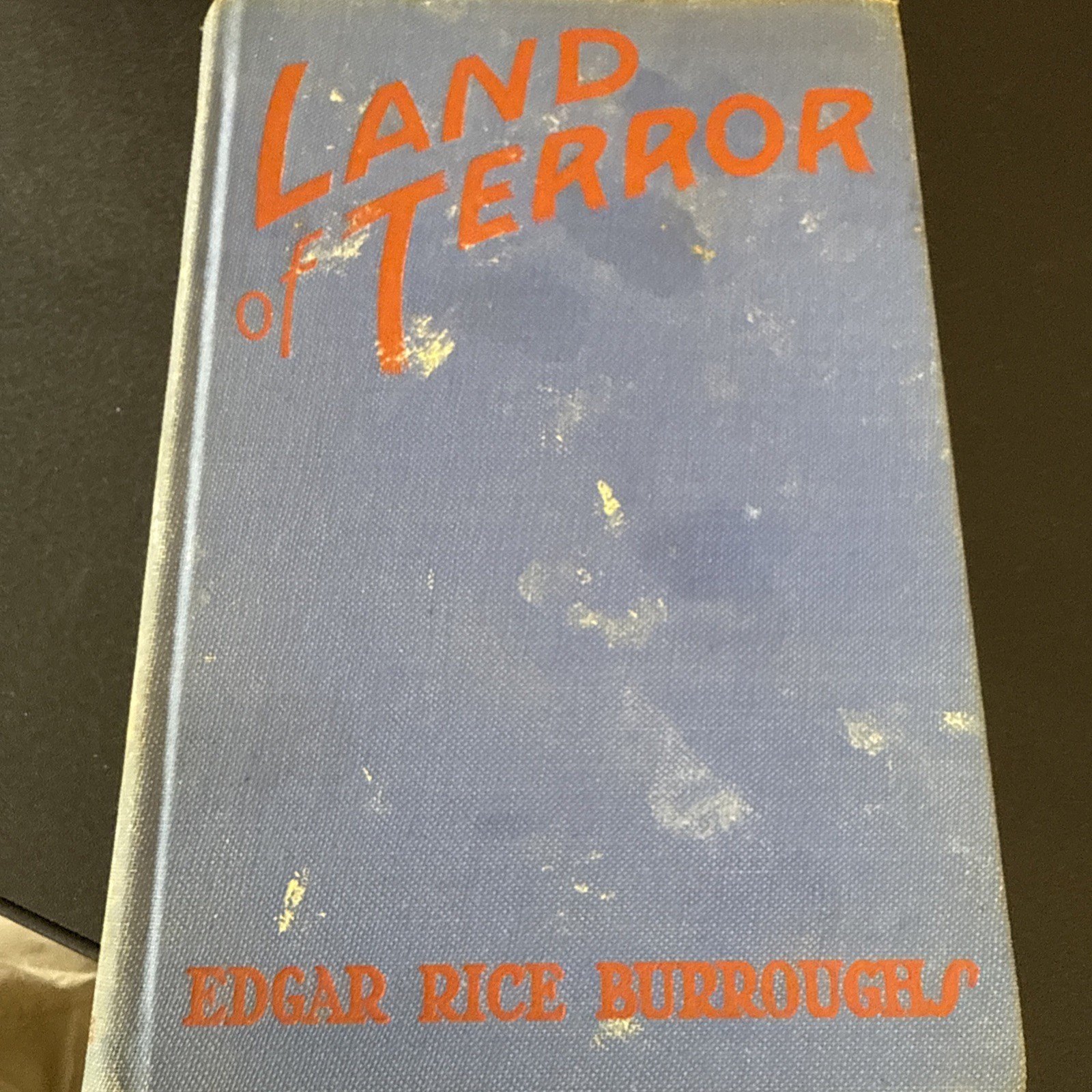 Edgar Rice Burroughs Land of Terror 1st Edition