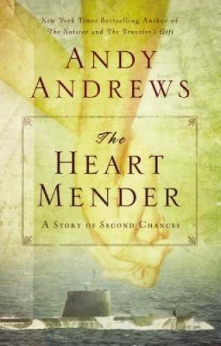 The Heart Mender: A Story of Second Chances - Hardcover - VERY GOOD The Heart Mender: A Story of Second Chances - Hardcover - VERY GOOD