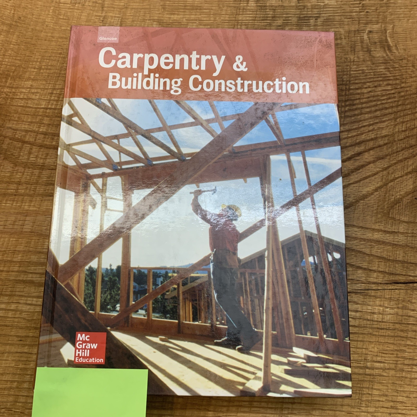 Carpentry and Bldg Construction Ser.: Glencoe Carpentry and Building... Carpentry and Bldg Construction Ser.: Glencoe Carpentry and Building...