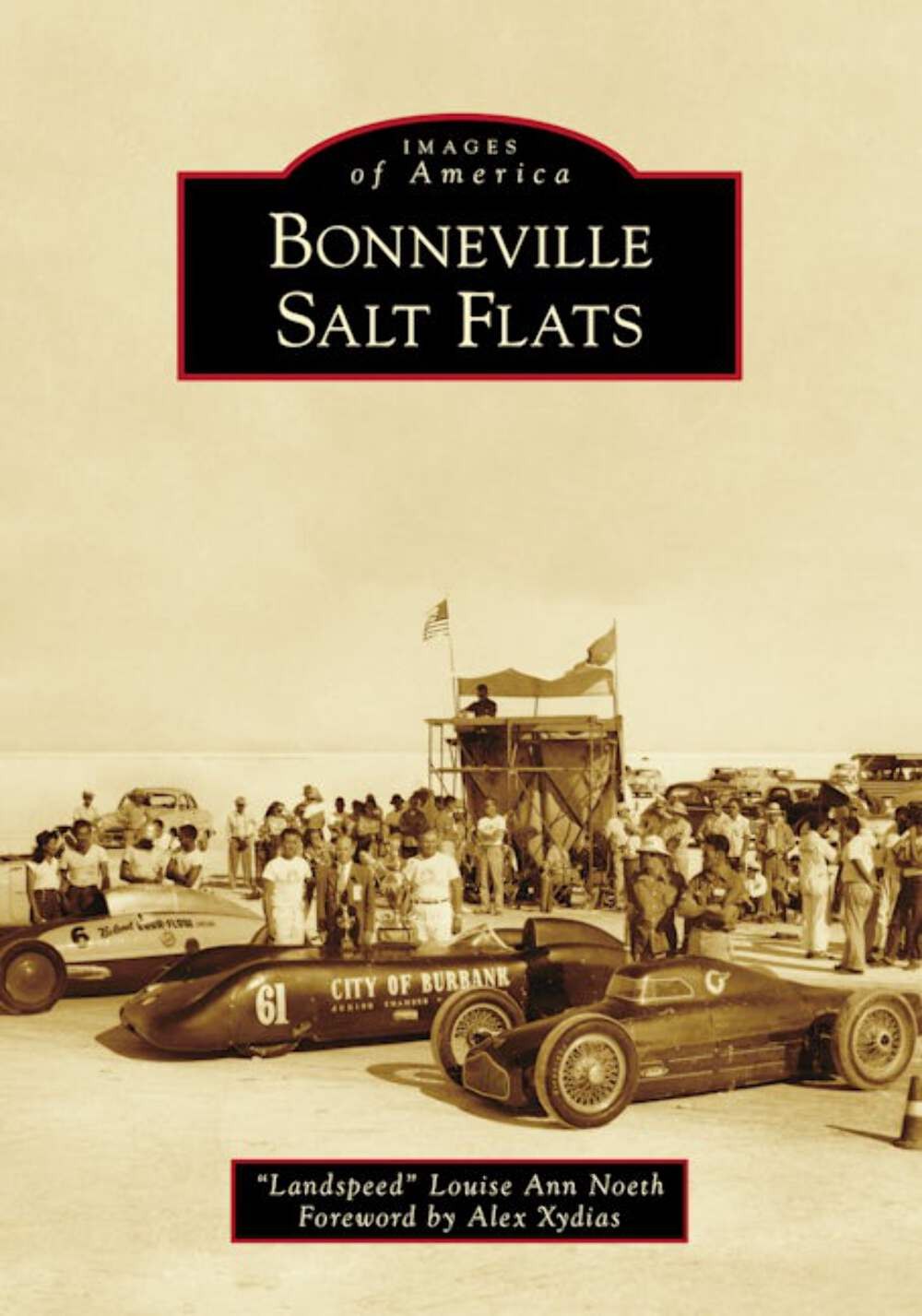 NEW Arcadia Publishing Bonneville Salt Flats, UT 9781467105958 Images of America