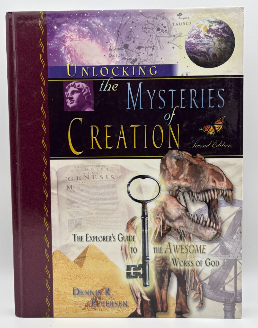 Unlocking the Mysteries of Creation : The Explorer\'s Guide to the Awesome Works