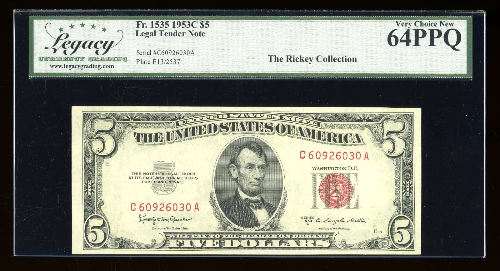 DBR 1953-C $5 Legal Tender Fr. 1535 Legacy 64 PPQ Serial C60926030A DBR 1953-C $5 Legal Tender Fr. 1535 Legacy 64 PPQ Serial C60926030A