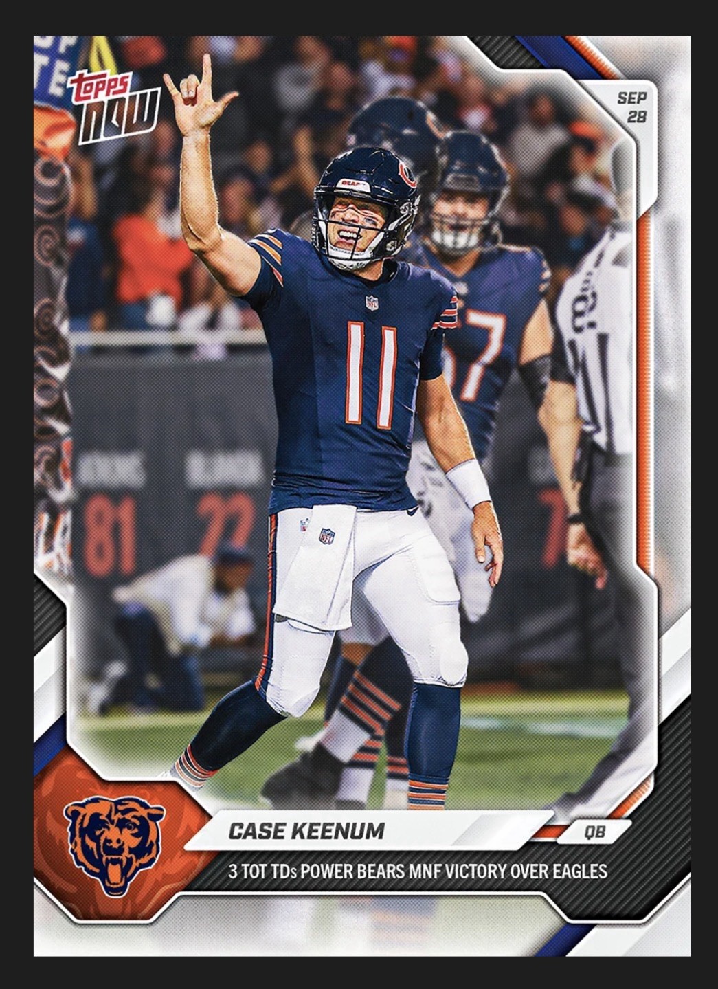 Case Keenum 2026 Topps NOW #37 MNF W vs. Eagles 3TDs Week 3 Bears PRESALE