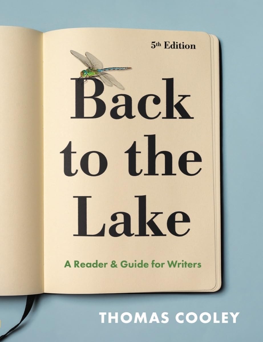 Back to the Lake: A Reader & Guide for Writers Back to the Lake: A Reader & Guide for Writers