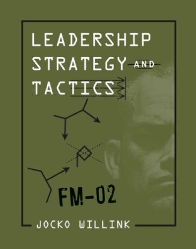 Leadership Strategy and Tactics: Field Manual - Hardcover - VERY GOOD Leadership Strategy and Tactics: Field Manual - Hardcover - VERY GOOD