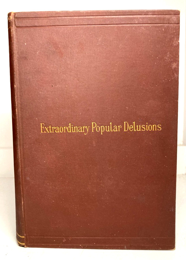 1892 MACKAY Extraordinary Popular Delusions Madness Crowds WITCHCRAFT BUBBLES