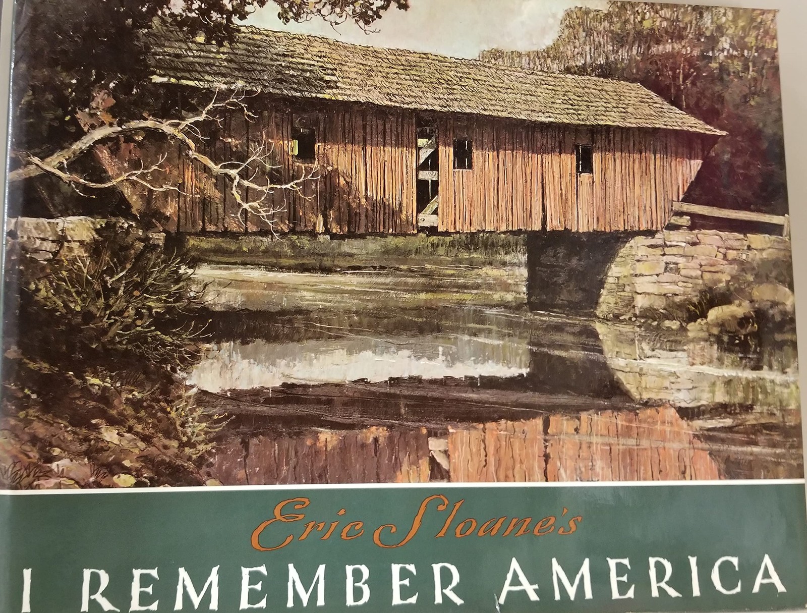 Eric Sloane\'s I Remember America Eric Sloane\'s I Remember America