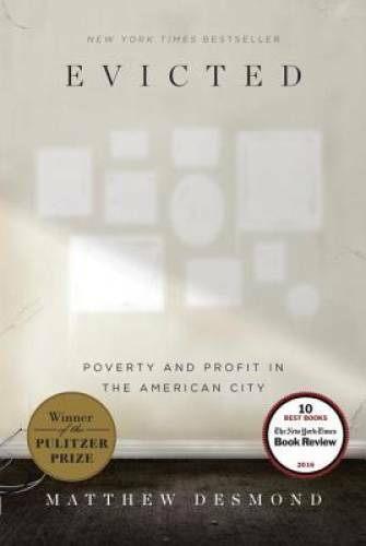 Evicted: Poverty and Profit in the American City - Hardcover - GOOD Evicted: Poverty and Profit in the American City - Hardcover - GOOD