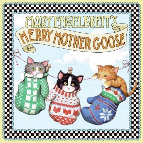 Mary Engelbreit\'s Merry Mother Goose by Mary Engelbreit Mary Engelbreit\'s Merry Mother Goose by Mary Engelbreit