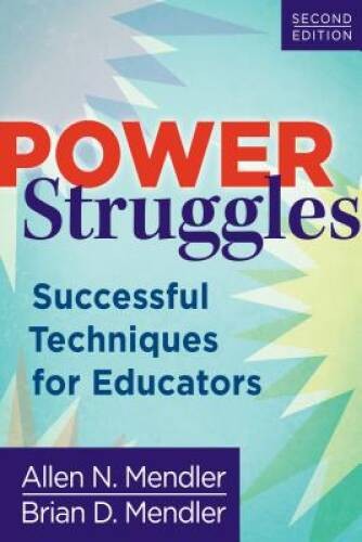 Power Struggles: Successful Techniques for Educators - VERY GOOD Power Struggles: Successful Techniques for Educators - VERY GOOD
