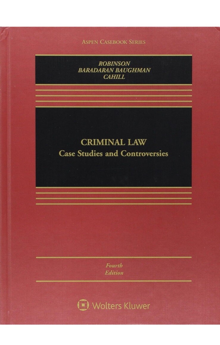 Criminal Law: Case Studies & Controversies (Aspen Casebook) Fifth Edition