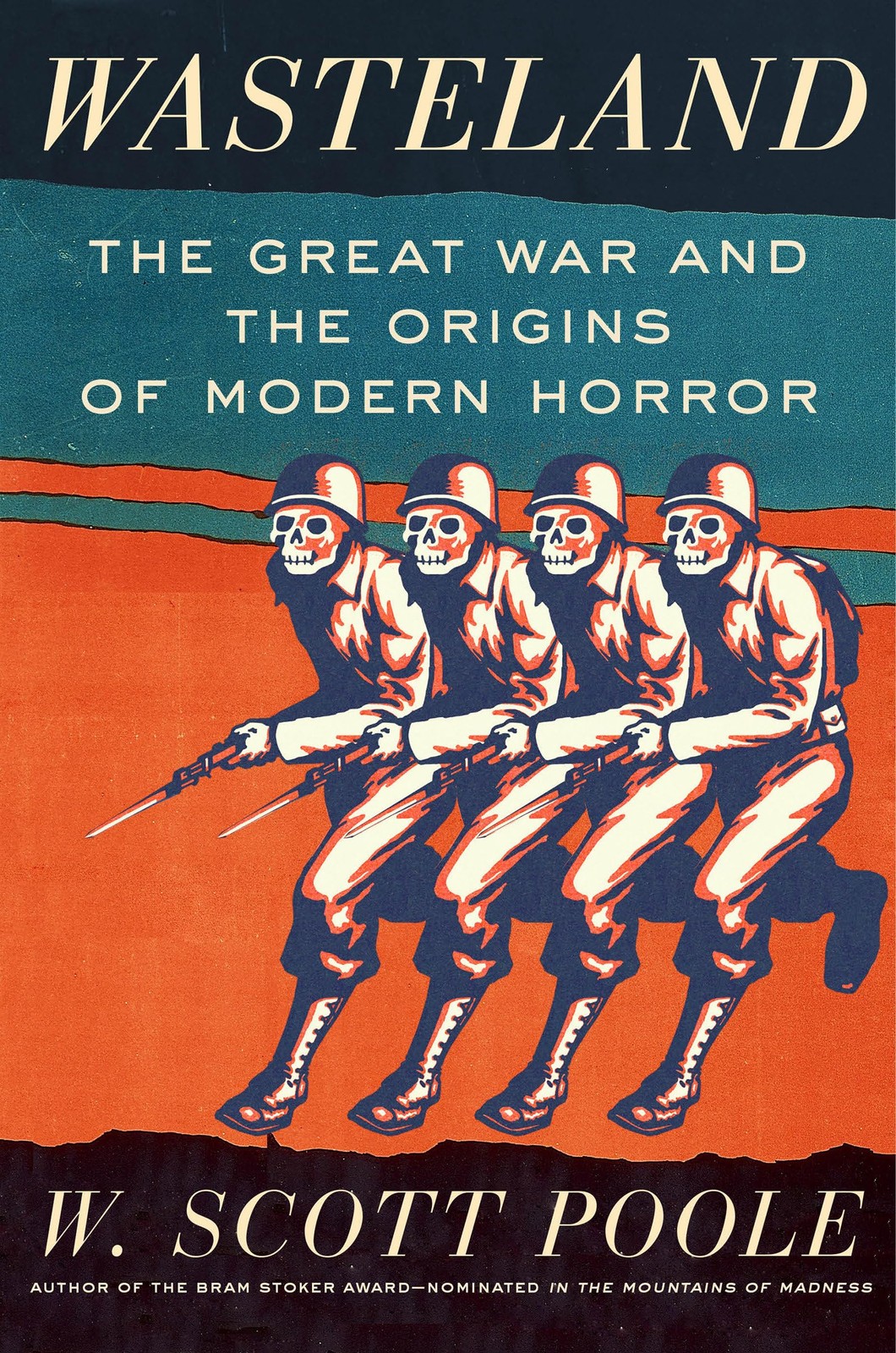 Wasteland: The Great War and the Origins of Modern Horror