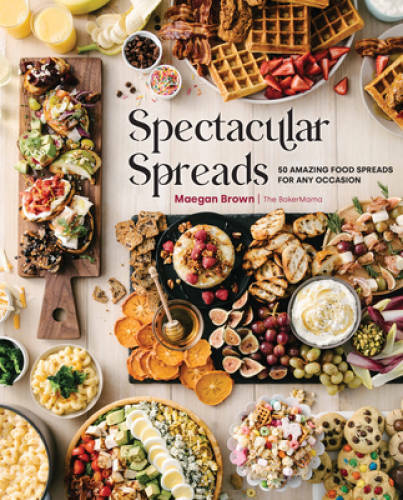 Spectacular Spreads: 50 Amazing Food Spreads for Any Occasion - VERY GOOD Spectacular Spreads: 50 Amazing Food Spreads for Any Occasion - VERY GOOD
