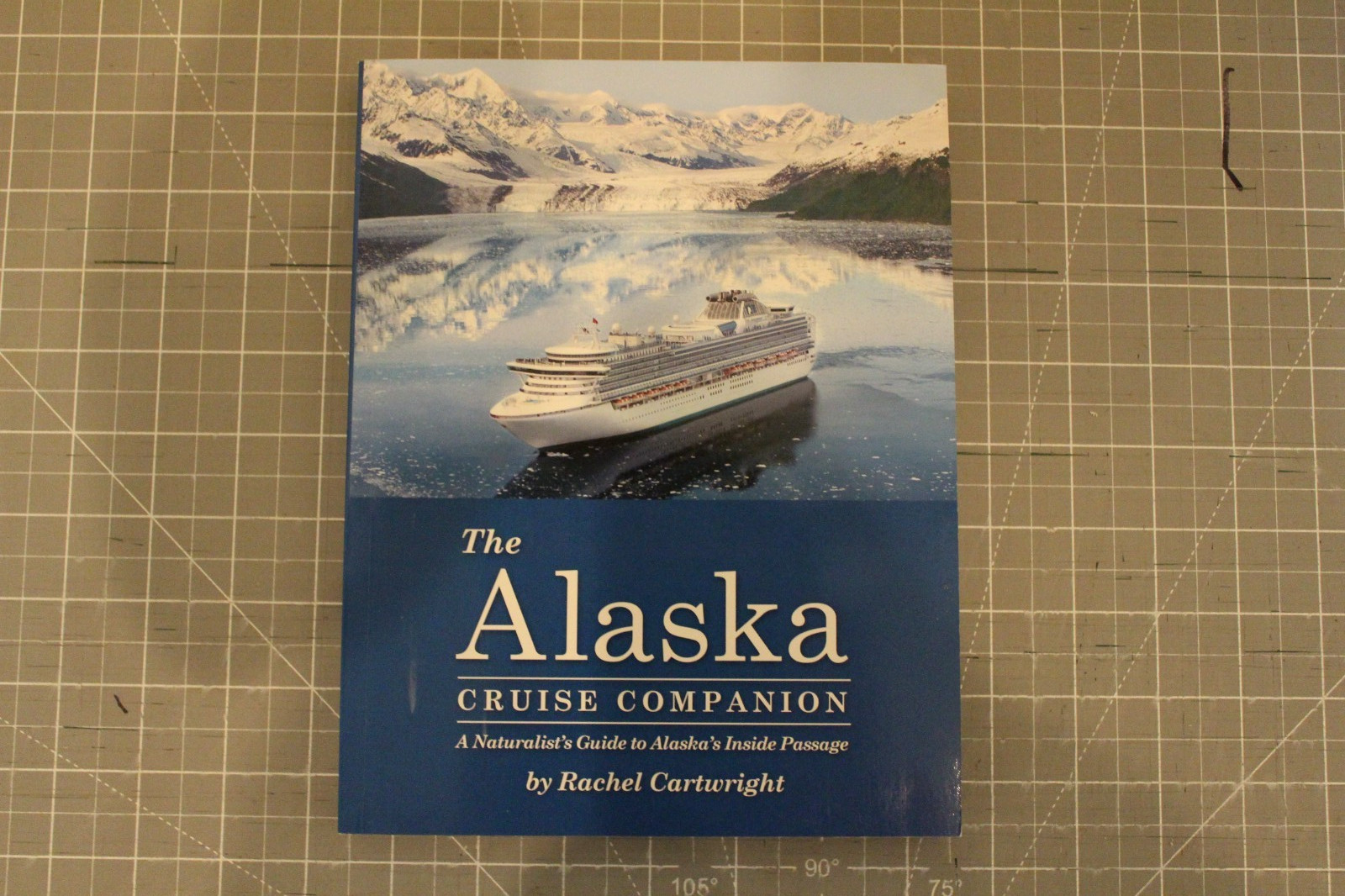 The Alaska Cruise Companion: A Naturalist\'s Guide to Alaska\'s Inside Passa[LNEW]