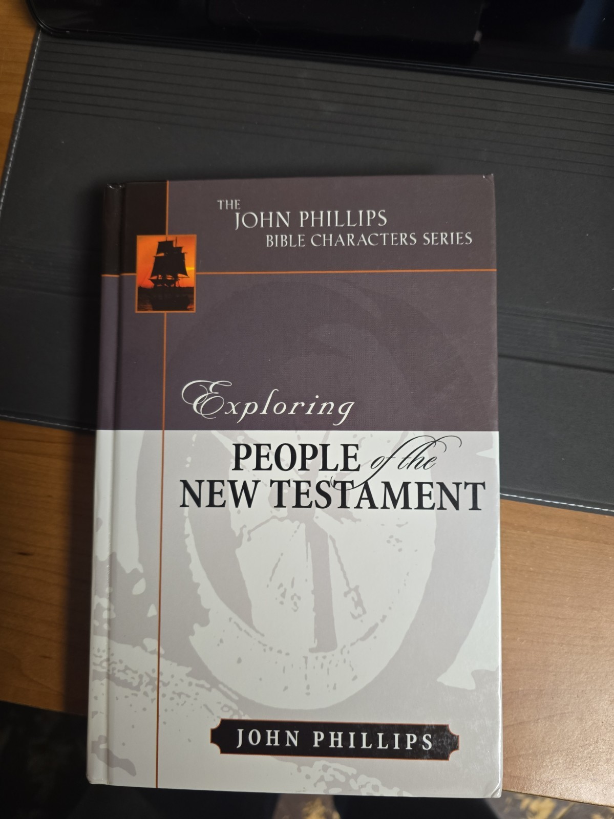 Exploring People of the New Testament by John Phillips (2007, Hardcover) Exploring People of the New Testament by John Phillips (2007, Hardcover)