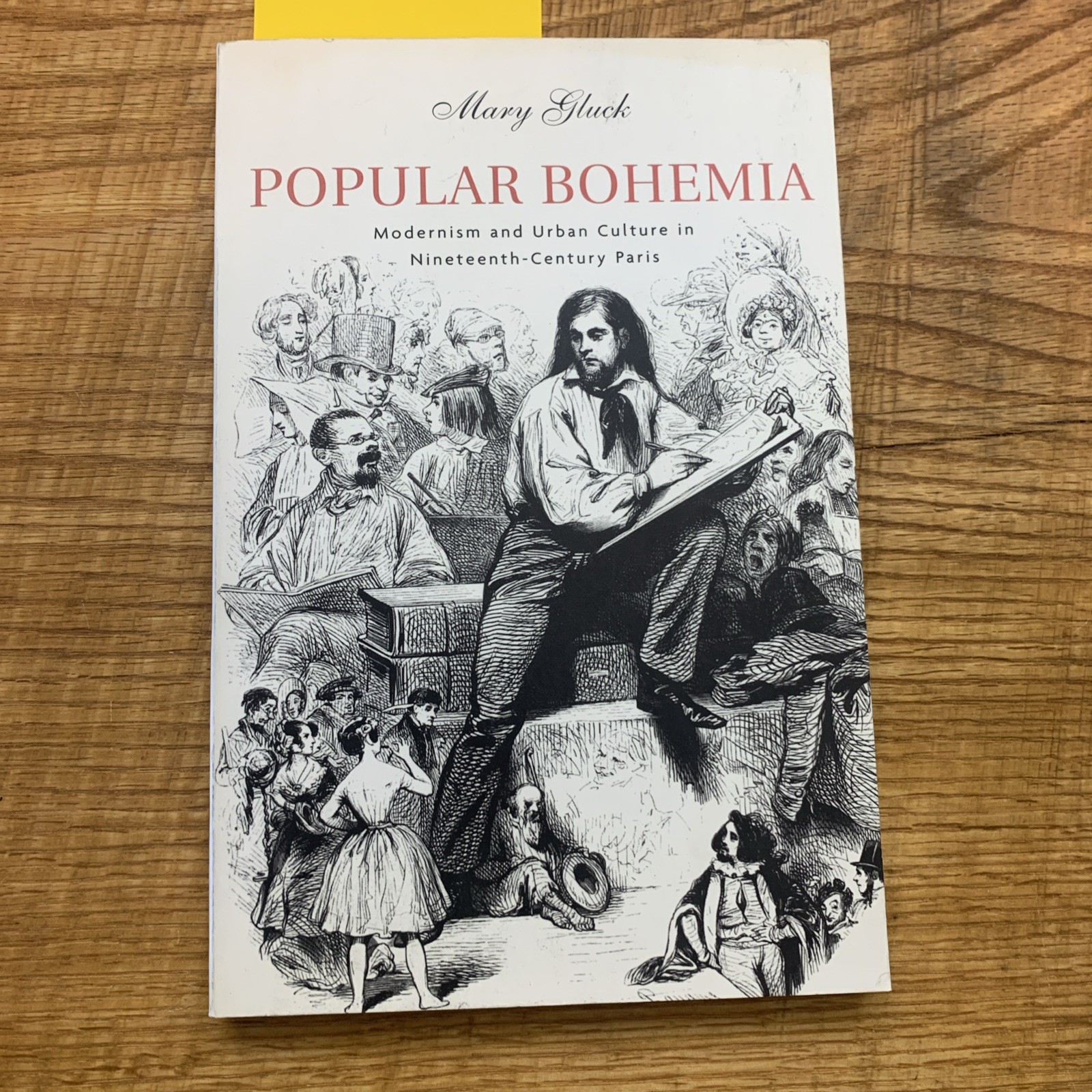 Popular Bohemia : Modernism and Urban Culture in Nineteenth-Century Paris by... Popular Bohemia : Modernism and Urban Culture in Nineteenth-Century Paris by...