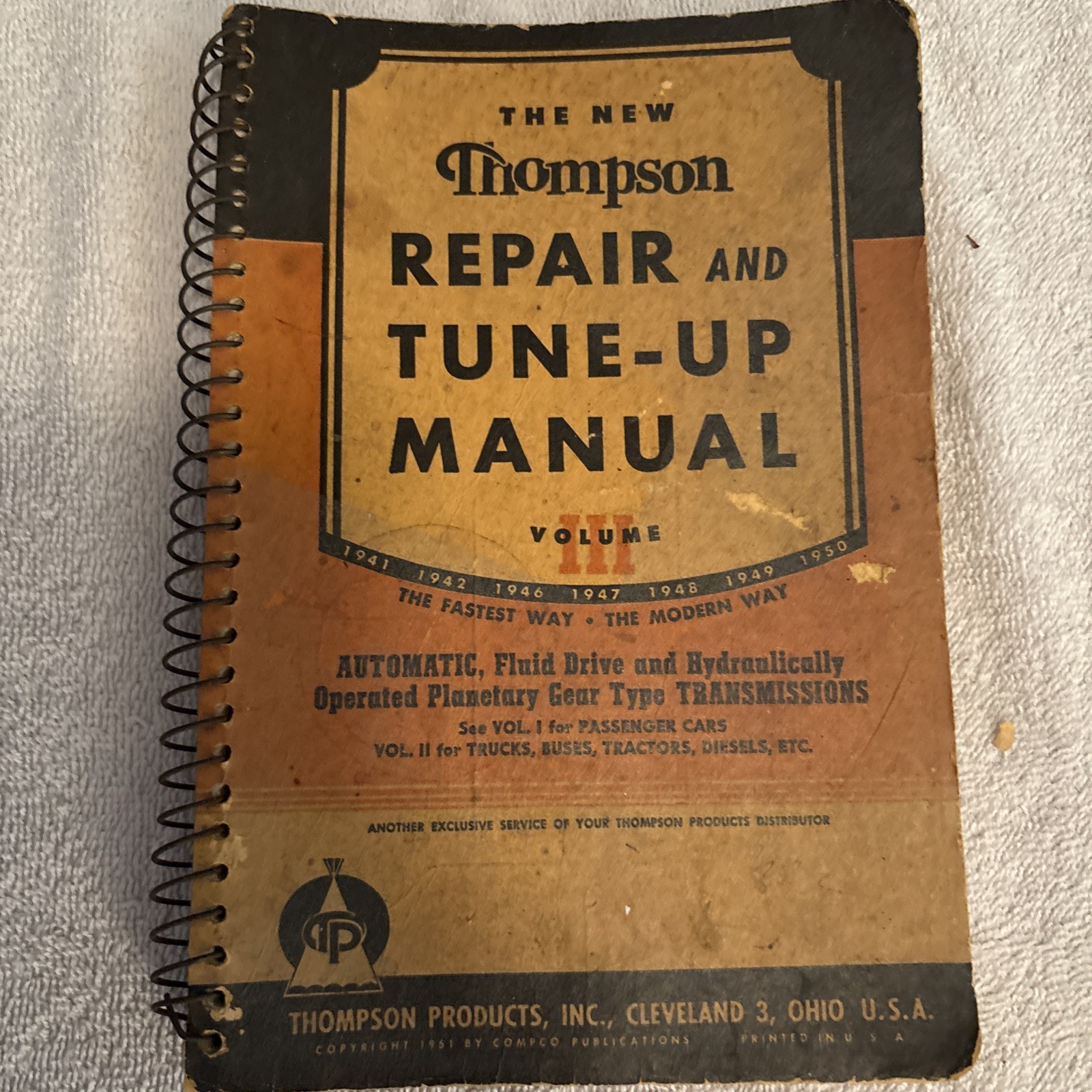 1951 Vintage Thompson: The New Automotive Repair And Tune-Up Manual Vol 3 1951 Vintage Thompson: The New Automotive Repair And Tune-Up Manual Vol 3