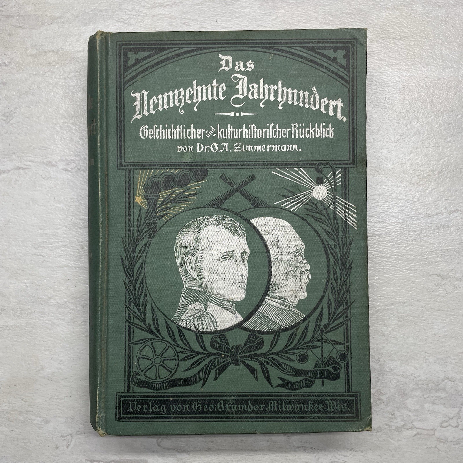 Das Neunzehnte Jahrhundert G.A. Zimmerman 1901 German Illustrated History Book