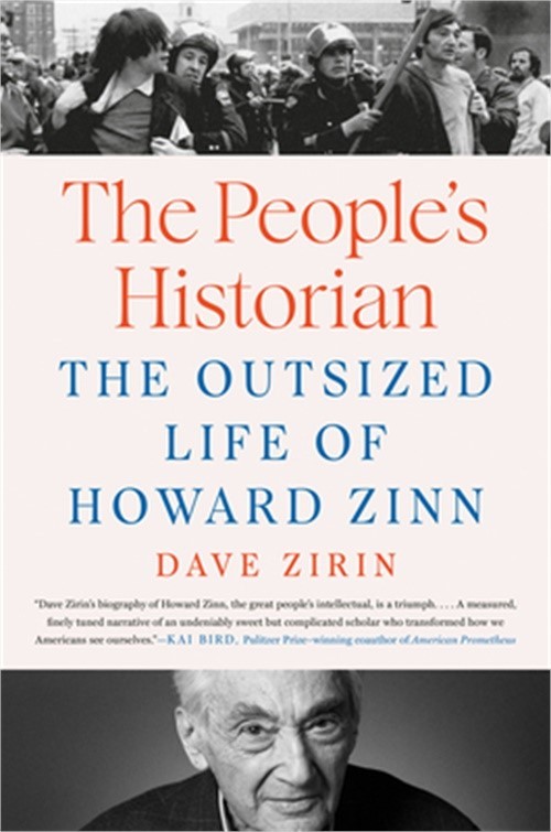 The People's Historian: The Outsized Life of Howard Zinn (Hardback or Cased Book