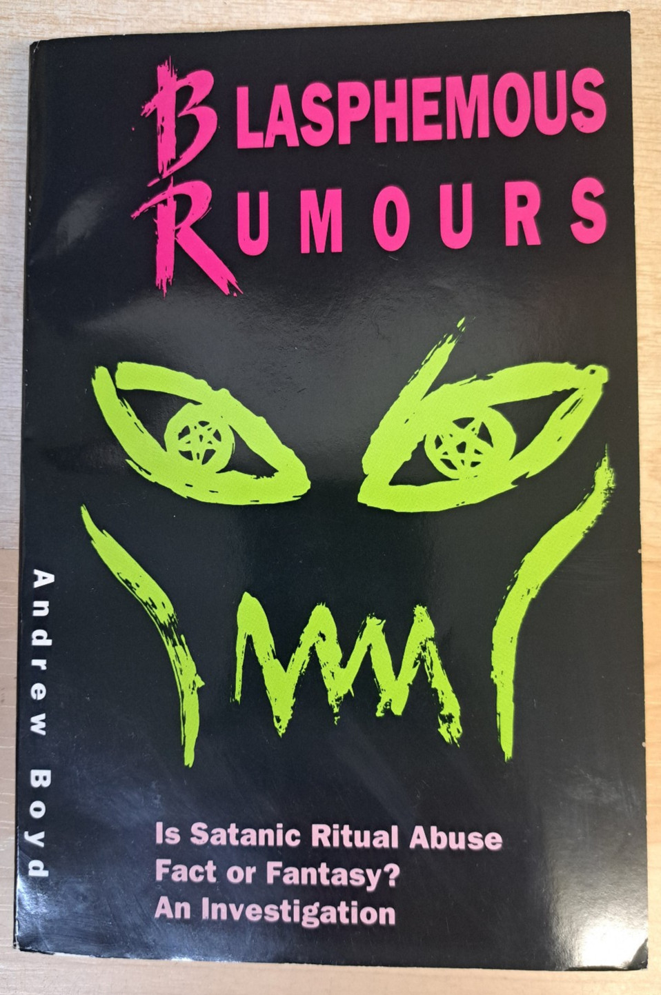 Rare 1991 Blasphemous Rumours – Satanic Ritual Abuse Investigation, Andrew Boyd Rare 1991 Blasphemous Rumours – Satanic Ritual Abuse Investigation, Andrew Boyd