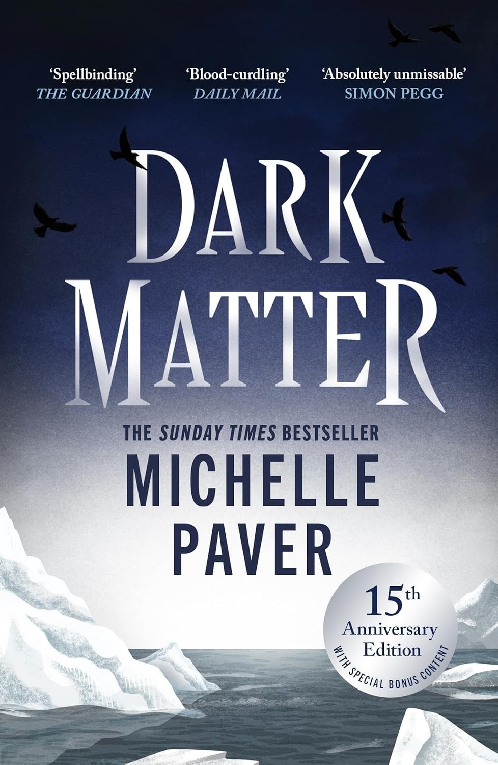 Dark Matter by Michelle Paver 15th Anniversary Edition Horror Thriller PB
