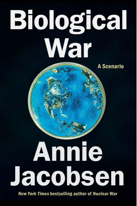 Biological War: A Scenario by Annie Jacobsen Hardcover Book